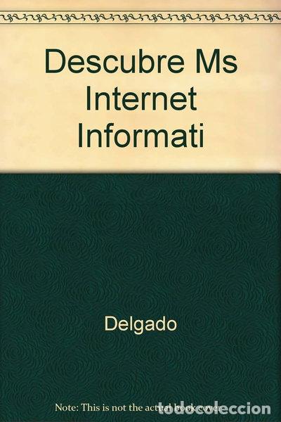 Libros: Descubre Ms Internet Informati- 9788483220757