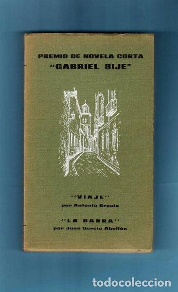 Libros: Premio de novela corta Gabriel Sij&eacute;: Viaje / La barra- 9788450036855