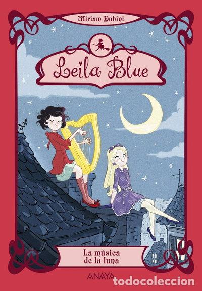 Libros: Leila Blue 2: La m&uacute;sica de la luna- 9788467829211