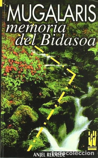 B&uuml;cher: Mugalaris. Memorias del Bidasoa- 9788481360684