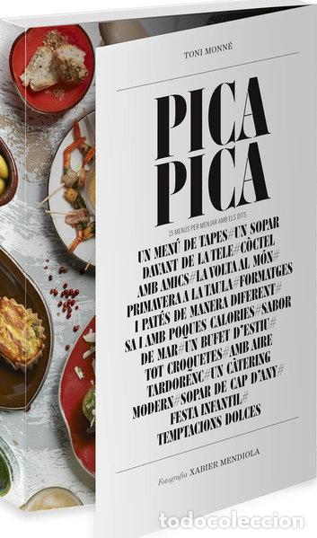 Libros: Pica-pica: 15 men&uacute;s per menjar amb els dits- 9788490342114