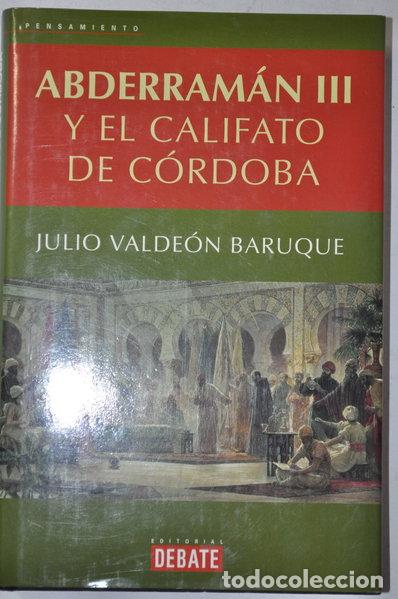Libros: Abderram&aacute;n III y el califato de C&oacute;rdoba- 9788483064375