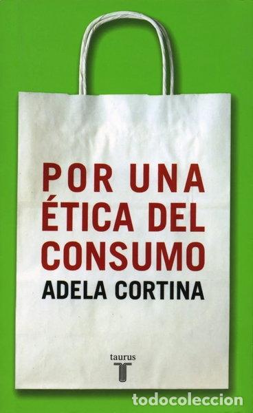Libros: Por una &eacute;tica del consumo- 9788430604852