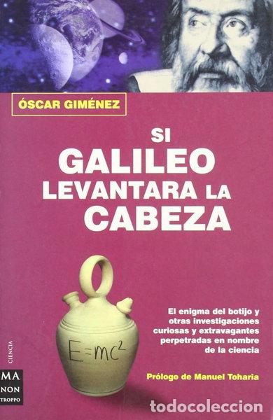 Libri di seconda mano: Si Galileo levantara la cabeza- 9788496222083