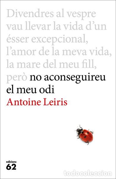 Libros: No aconseguireu el meu odi- 9788429775198