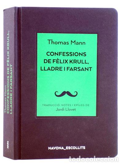 Libros: Confessions de F&egrave;lix Krull, lladre i farsant- 9788417978266