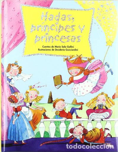 Libros: Hadas, pr&iacute;ncipes y princesas- 9788428525848