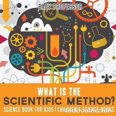 Livros em segunda m&atilde;o: What is the Scientific Method? Science Book for Kids- 9781541912212