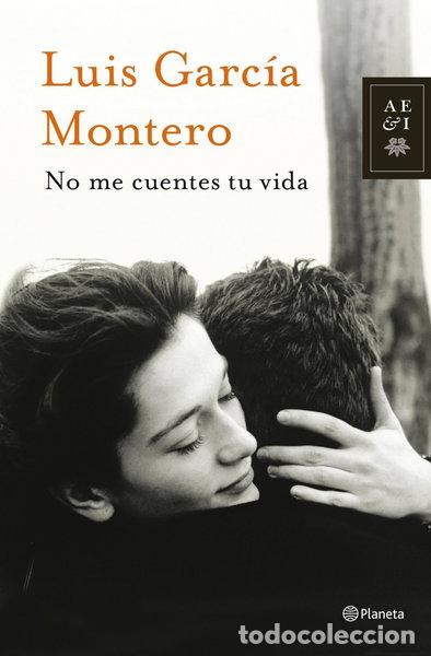 Libros: No me cuentes tu vida- 9788408013877