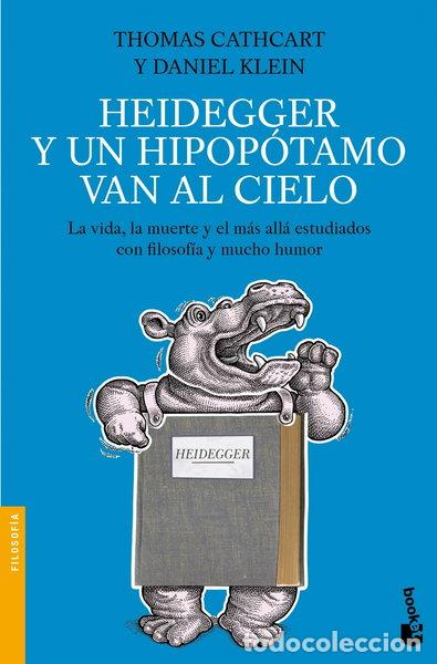 Libros: Heidegger y un hipop&oacute;tamo van al cielo- 9788408005087