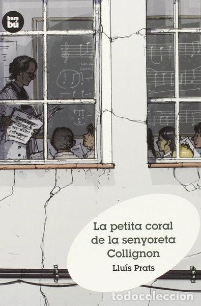 Libros: La petita coral de la senyoreta Collignon- 9788483432037