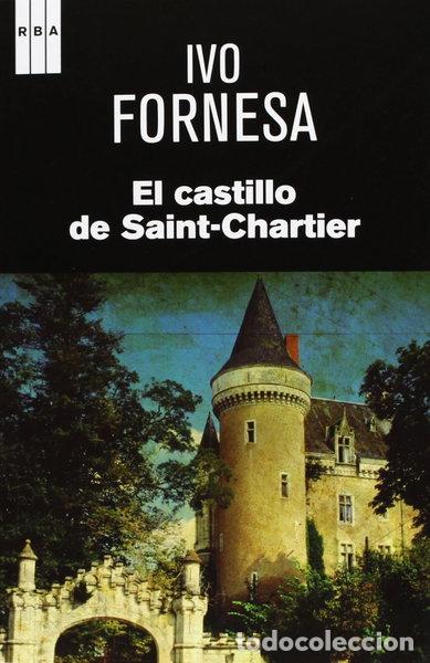 B&uuml;cher: El castillo de Saint-Chartier- 9788490066881