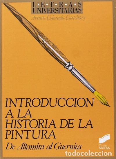 Libros: Introducci&oacute;n a la historia de la pintura- 9788477381181