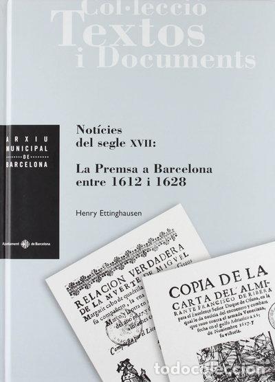 books: Not&iacute;cies del segle XVII: La Premsa a Barcelona entre 1612 i 1628- 9788476097588