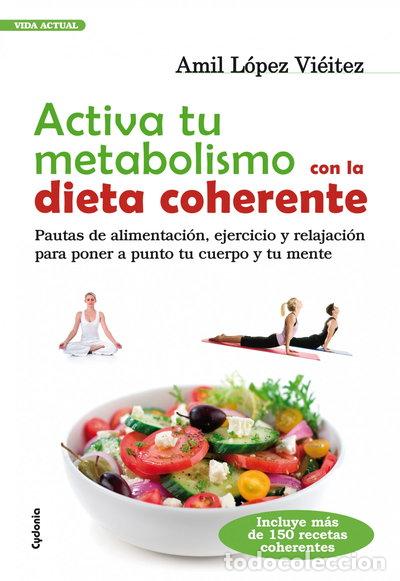 books: Activa tu metabolismo con la dieta coherente- 9788493563493