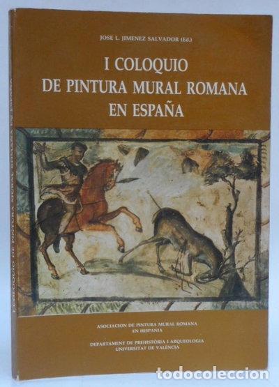 Libros: I Coloquio de Pintura Mural Romana en Espa&ntilde;a- 9788474838909