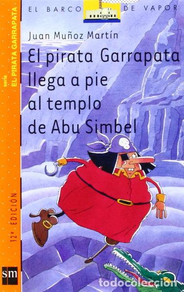 Livres: El pirata Garrapata llega a pie al templo de Abu Simbel- 9788434882171