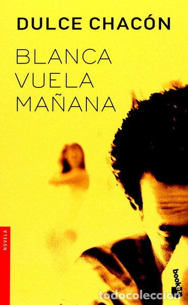 B&uuml;cher: Blanca vuela ma&ntilde;ana- 9788408056386