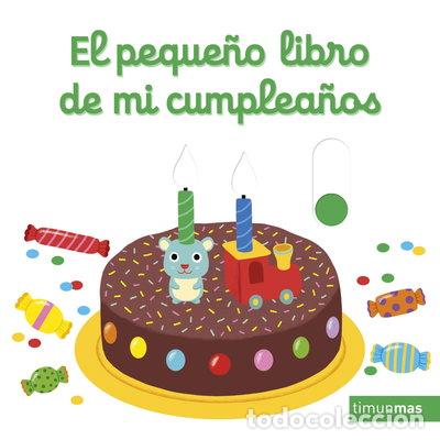Libros: El peque&ntilde;o libro de mi cumplea&ntilde;os- 9788408246824