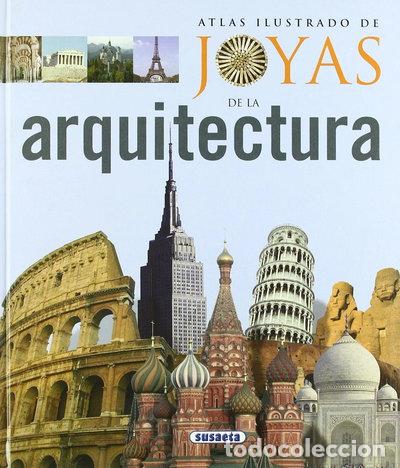 Libri di seconda mano: Joyas de la Arquitectura, Atlas Ilustrado de- 9788430560943