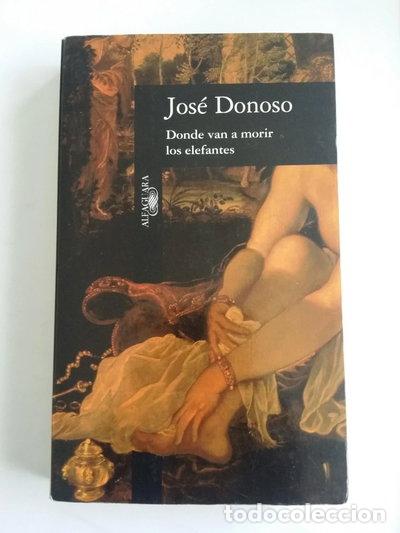 Livres: Donde van a morir los elefantes- 9788420481999