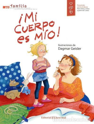 books: &iexcl;Mi cuerpo es m&iacute;o!- 9788426141286