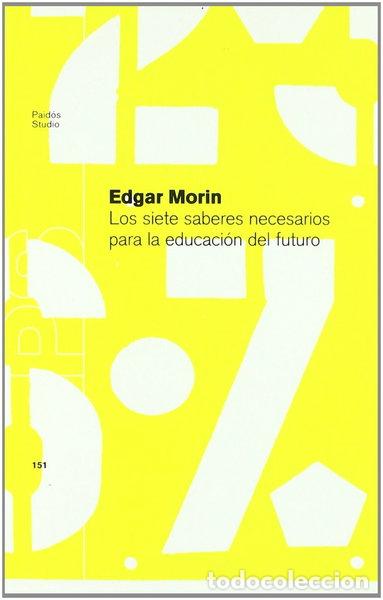 books: Los siete saberes necesarios para la educaci&oacute;n del futuro- 9788449310768