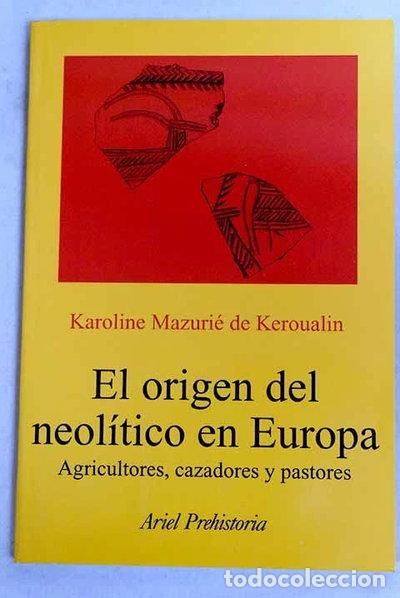 Livres: El origen del neol&iacute;tico en Europa- 9788434452206