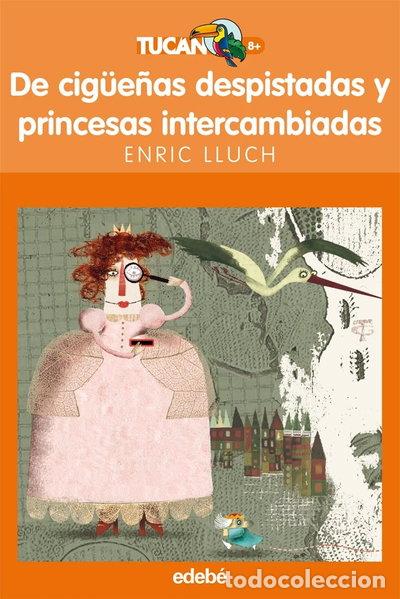 Livres: De cig&uuml;e&ntilde;as despistadas y princesas intercambiadas- 9788423694075