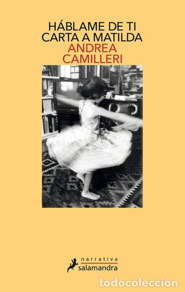 Livres: H&aacute;blame de ti. Carta a Matilda- 9788498389692