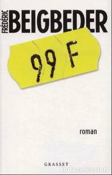 Livres: 99 Francs- 9782246567615