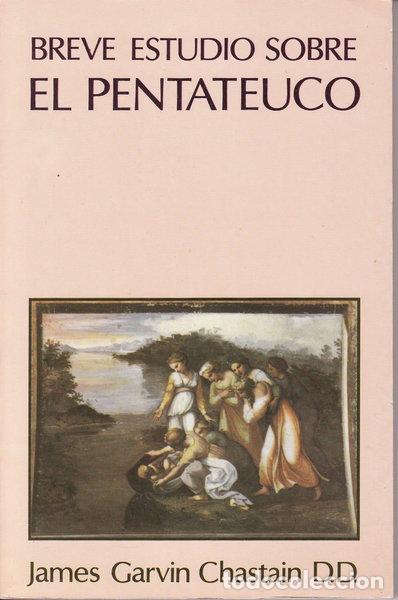B&uuml;cher: Breve estudio sobre el Pentateuco- 9788476450628