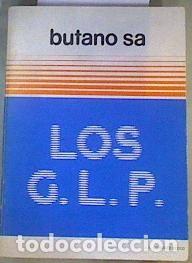B&uuml;cher: Los G.L.P. los gases licuados del petr&oacute;leo- 9788439840046