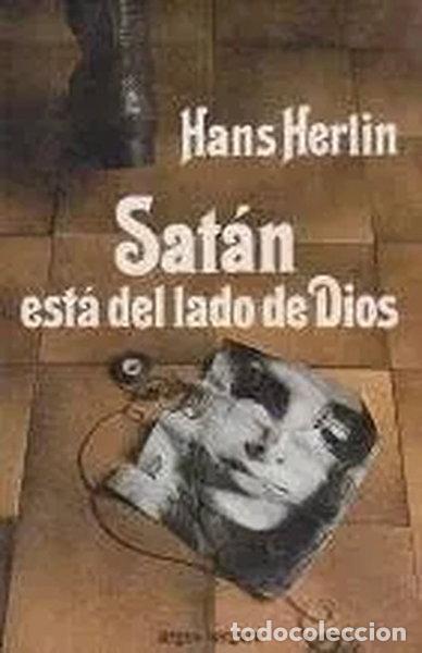Libros: Sat&aacute;n est&aacute; del lado de Dios- 9788471783677
