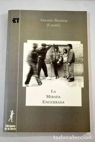 Libros: La mirada encerrada- 9788479603281