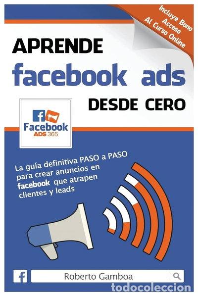 Libros: Aprende Facebook Ads desde cero- 9781515058861
