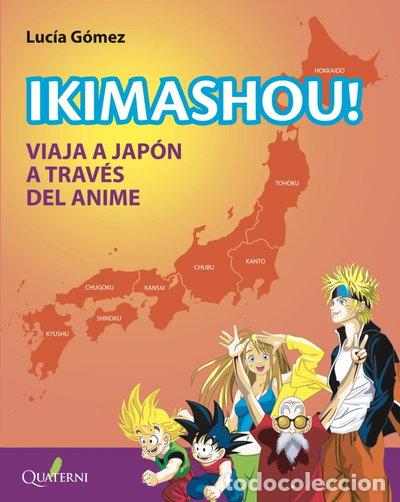 Libros: Ikimashou! Viaja a Jap&oacute;n a trav&eacute;s del anime- 9788412477627