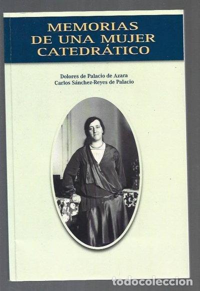 Libros: Memorias de una mujer catedr&aacute;tico- 9788461449613