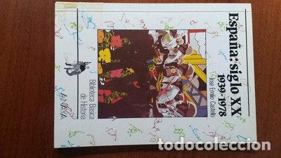 Libros: Espa&ntilde;a, siglo XX, 1939-1978- 9788475254678