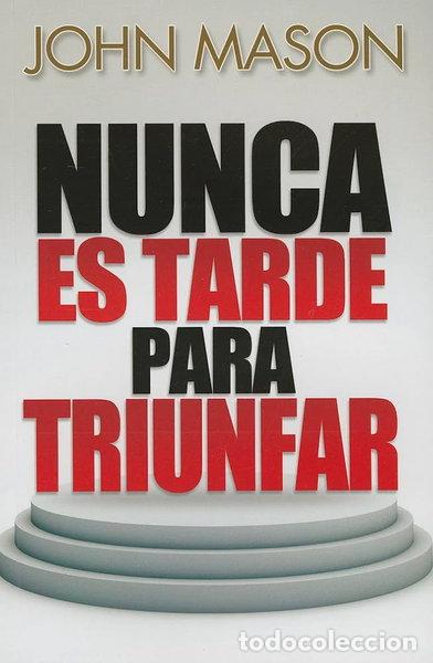 Livres: Nunca es tarde para triunfar- 9780789920300