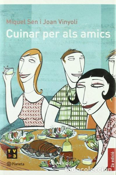 Libros: Cuinar per als amics- 9788497081023