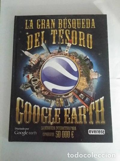 Libros: La gran b&uacute;squeda del tesoro en Google Earth- 9788444167299