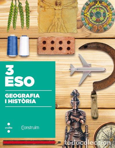Libros: Geografia i hist&ograve;ria. 3 ESO. Constru&iuml;m- 9788466142403