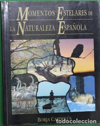 books: Momentos estelares de la naturaleza espa&ntilde;ola- 9788474446326