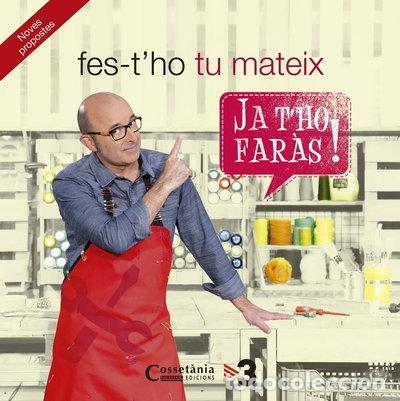 books: Fes-t'ho tu mateix: Ja t'ho far&agrave;s! Noves propostes- 9788490343982