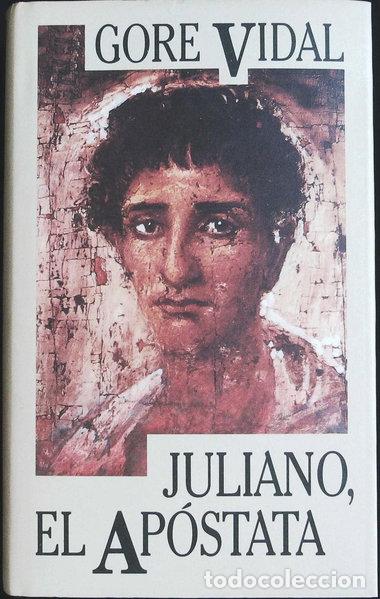 Libros: Juliano, el ap&oacute;stata- 9788422635550