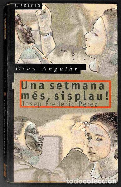 Libros: Una setmana m&eacute;s, sisplau!- 9788482861807