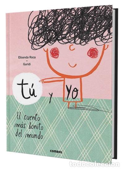 Libros: T&uacute; y yo. El cuento m&aacute;s bonito del mundo- 9788491010388