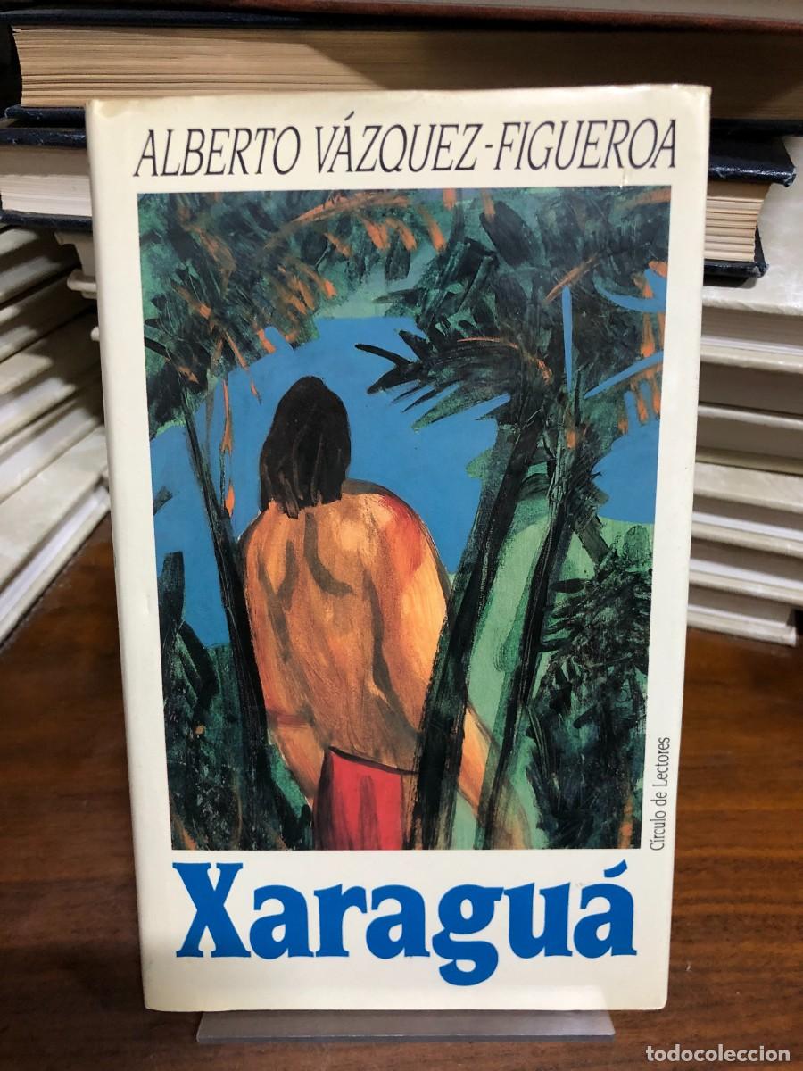 Livres: Xaragu&aacute; Alberto V&aacute;zquez-Figueroa