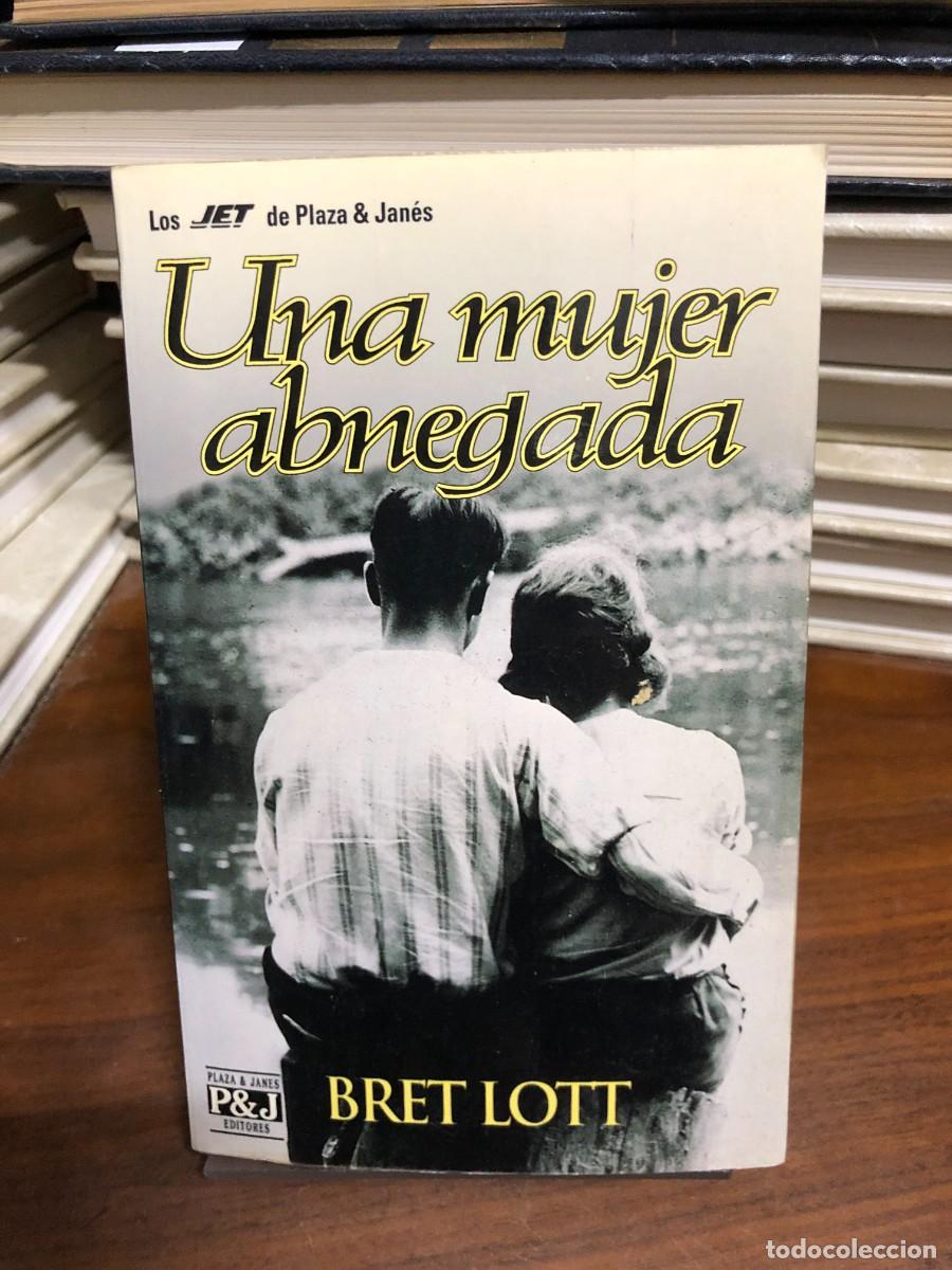 Libros: Una mujer abnegada Bret Lott